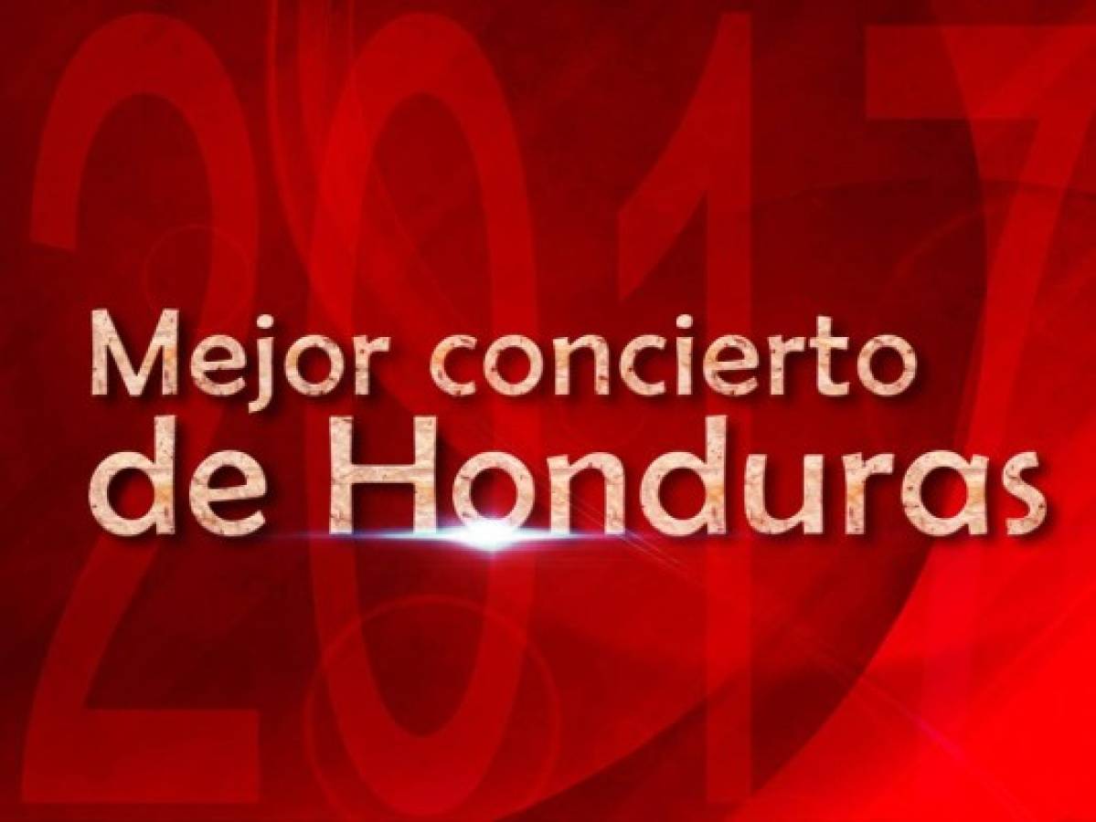 Mejor concierto en Honduras 2017