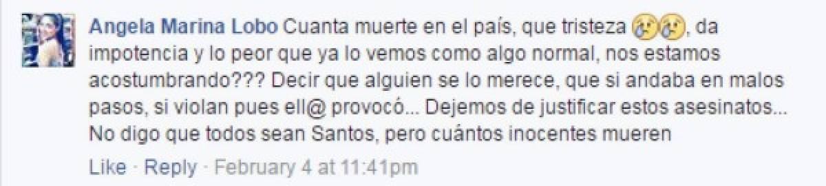 Sin embargo, la universitaria también era de uno de los tantos indignados con la vorágine de violencia que azota a Honduras y así lo dejó en evidencia con un comentario realizado sobre una noticia de sucesos.