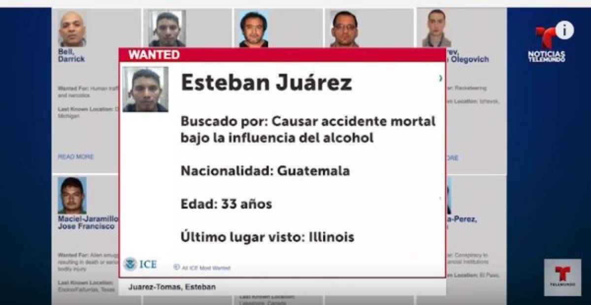 En la lista también figura el guatemalteco Esteban Juárez(33) buscado por: Causar accidente mortal bajo la influencia del alcohol y fue visto por últimas vez en Ilinoins.