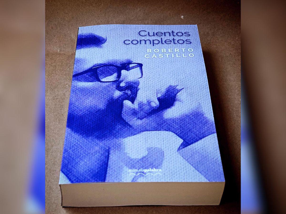 “Cuentos completos” es parte del proyecto editorial de Mimalapabra que ha vuelto a poner en contexto la literatura de Castillo. Mimalapalabra ya ha publicado siete libros del escritor hondureño, dos de ellos inéditos.