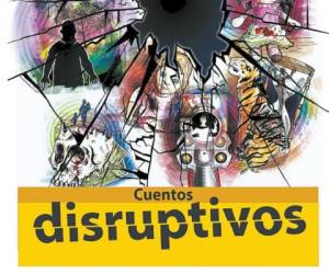 Parte de la portada del cuadernillo “Cuentos disruptivos”.
