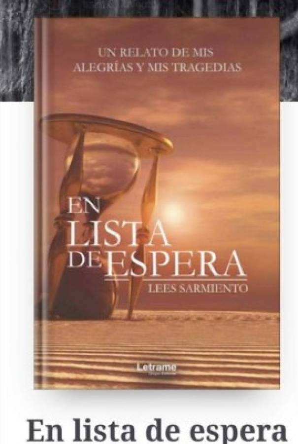 'En Lista de Espera' es un libro que nació del puño y letra de Lees Sarmiento, con el objetivo de expresar todas sus alegrías y también tristezas.