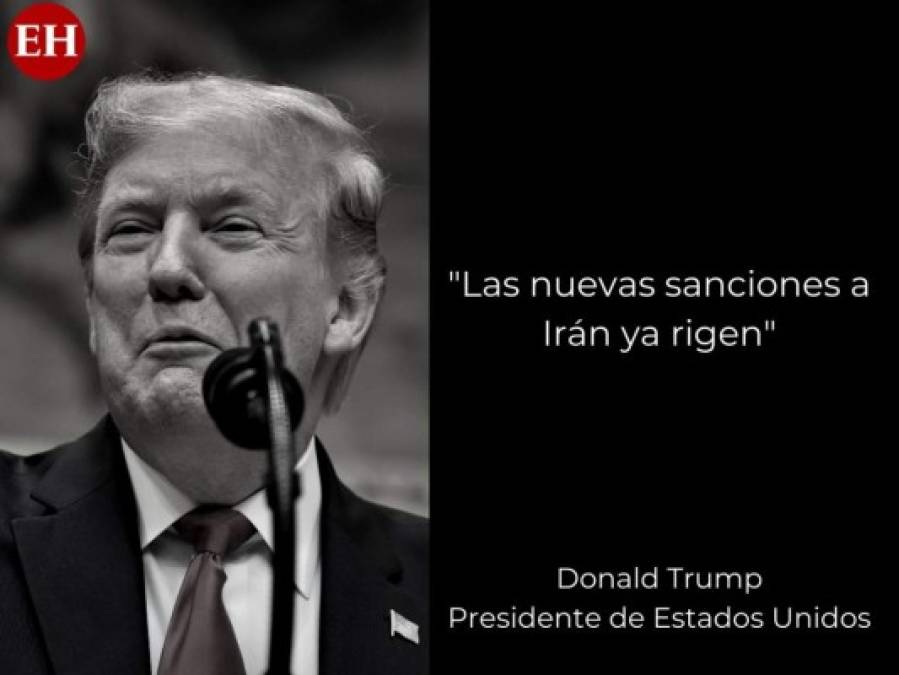 Las frases de Donald Trump sobre las duras sanciones contra Irán