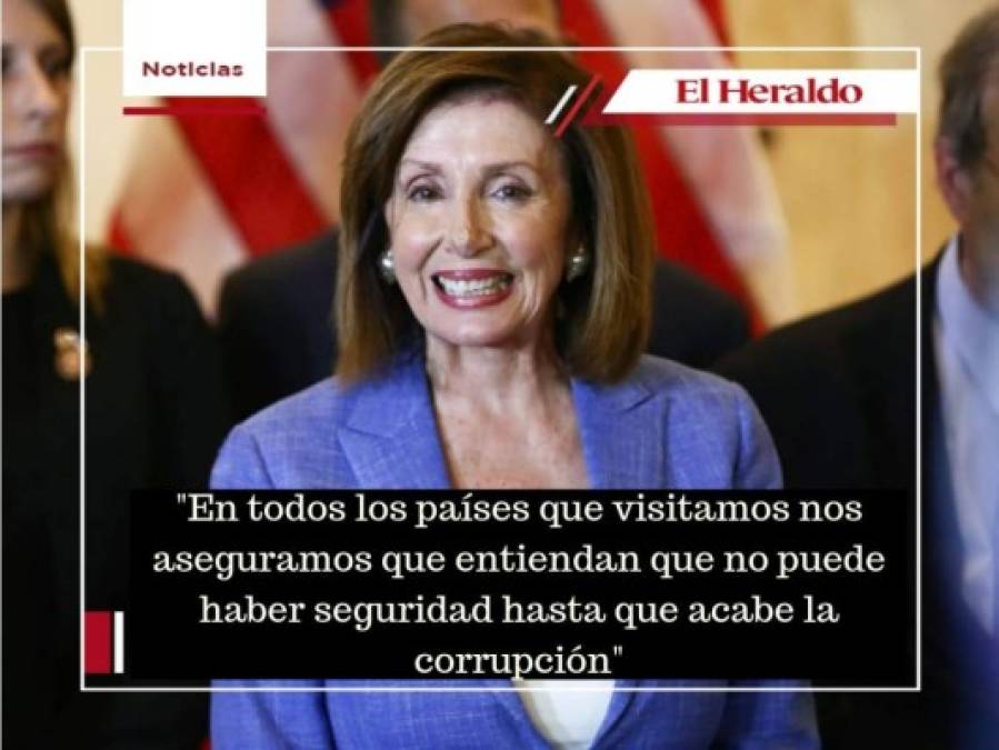Las frases de Nancy Pelosi durante su visita a Honduras
