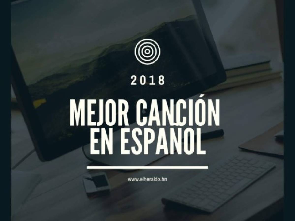 Mejor canción en español 2018