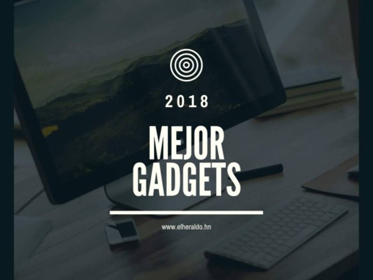 Mejor Gadgets 2018