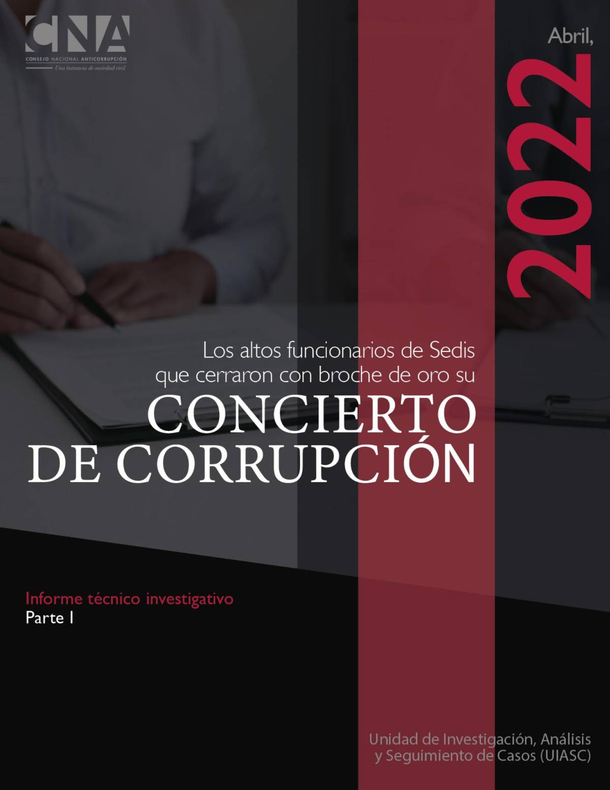 CNA: Altos funcionarios de Sedis cerraron con broche de oro concierto de corrupción