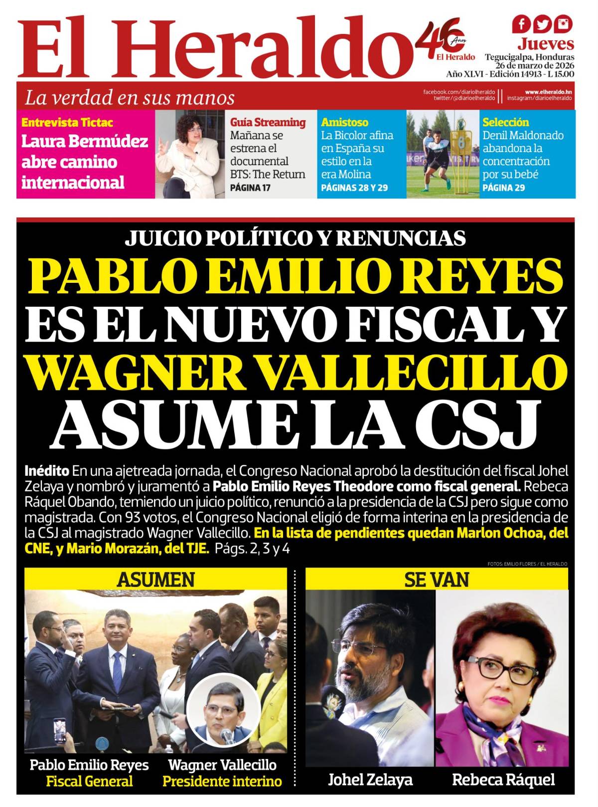 Pablo Emilio Reyes es el nuevo fiscal y Wagner Vallecillo asume la CSJ