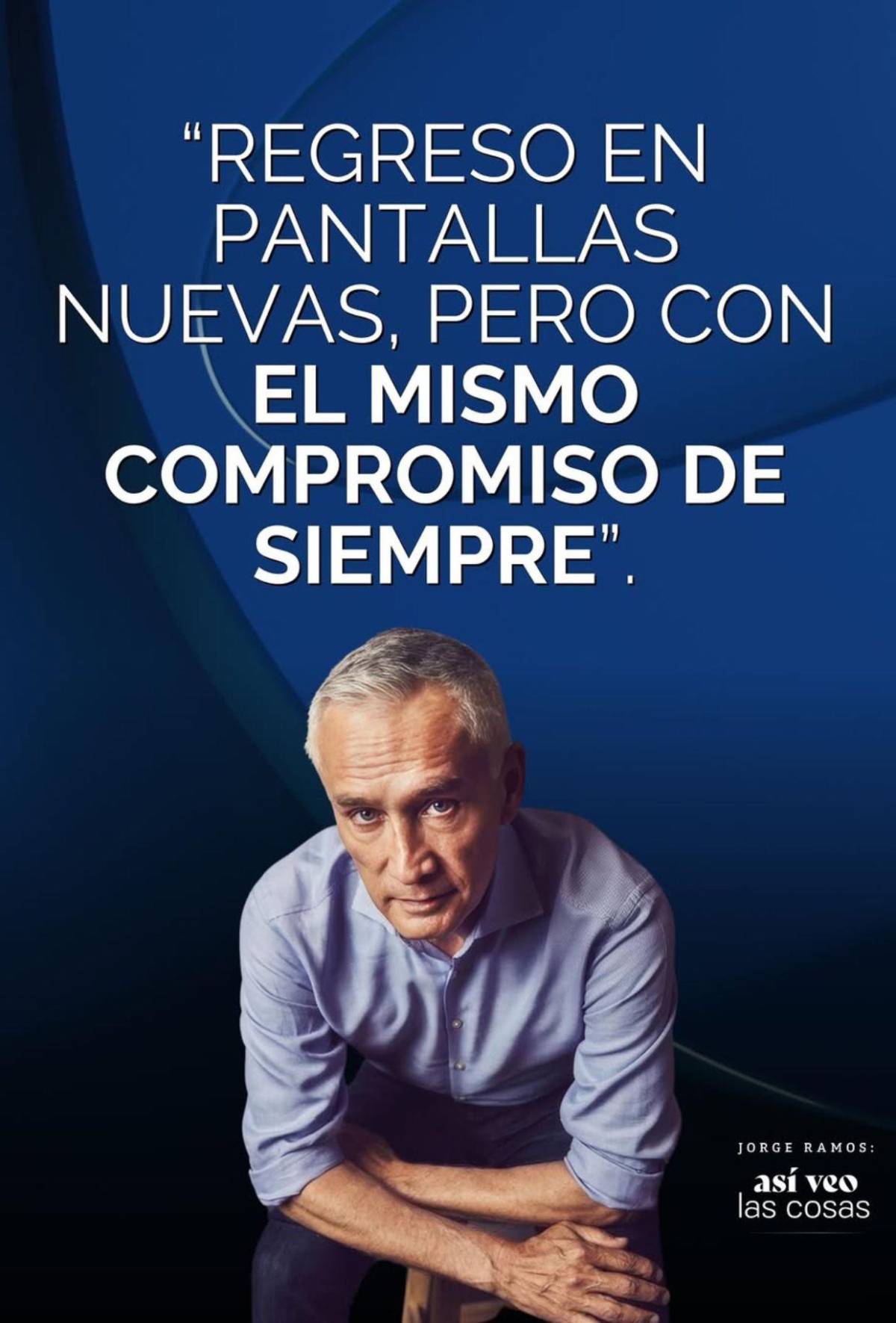 Jorge Ramos sobre su salida de Univision: “fue triste y difícil