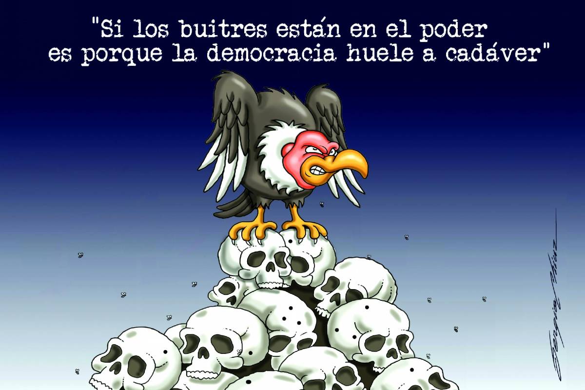 Si los buitres están en el poder es porque la democracia huele a cadáver