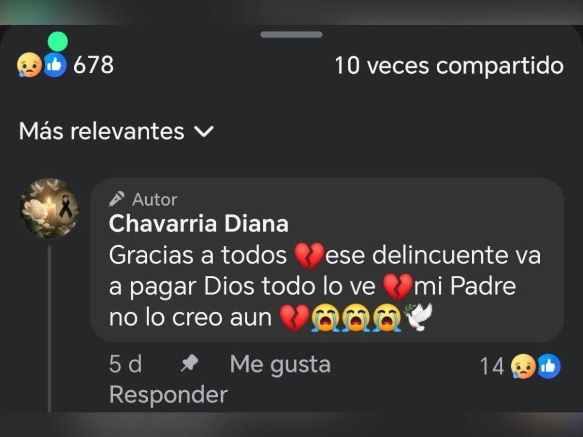 Ese delincuente va a pagar: hija de Roberto Chavarría, asesinado por El Diablo en Olanchito