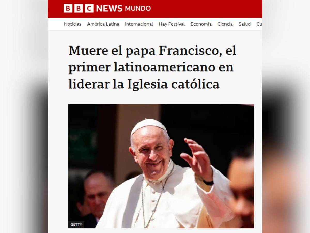 Un líder espiritual y el primer pontífice latinoamericano: así informaron la muerte del papa Francisco