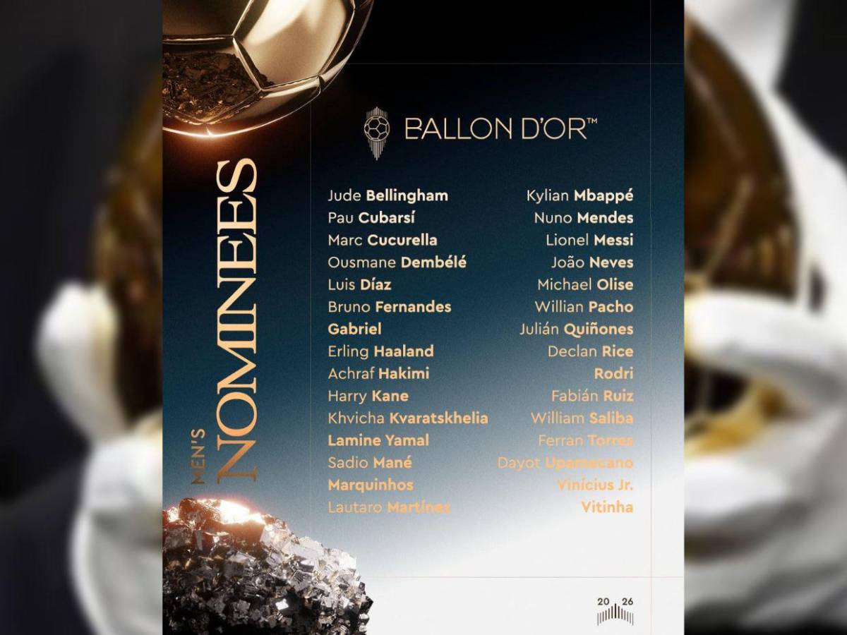 ¿Sorpresas? Estos son los 30 futbolistas nominados al Balón de Oro 2026