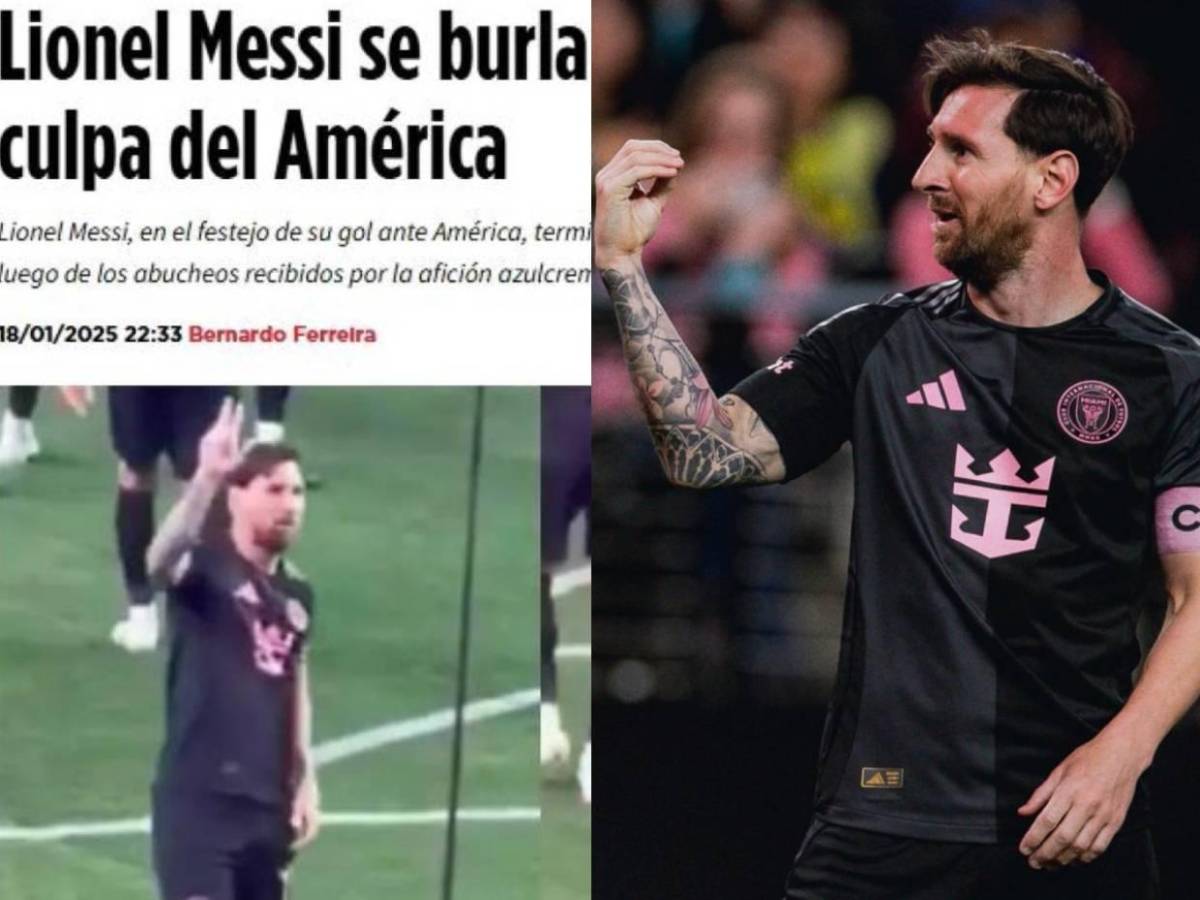Prensa mexicana reacciona ardida por gesto de Lionel Messi contra aficionados del América