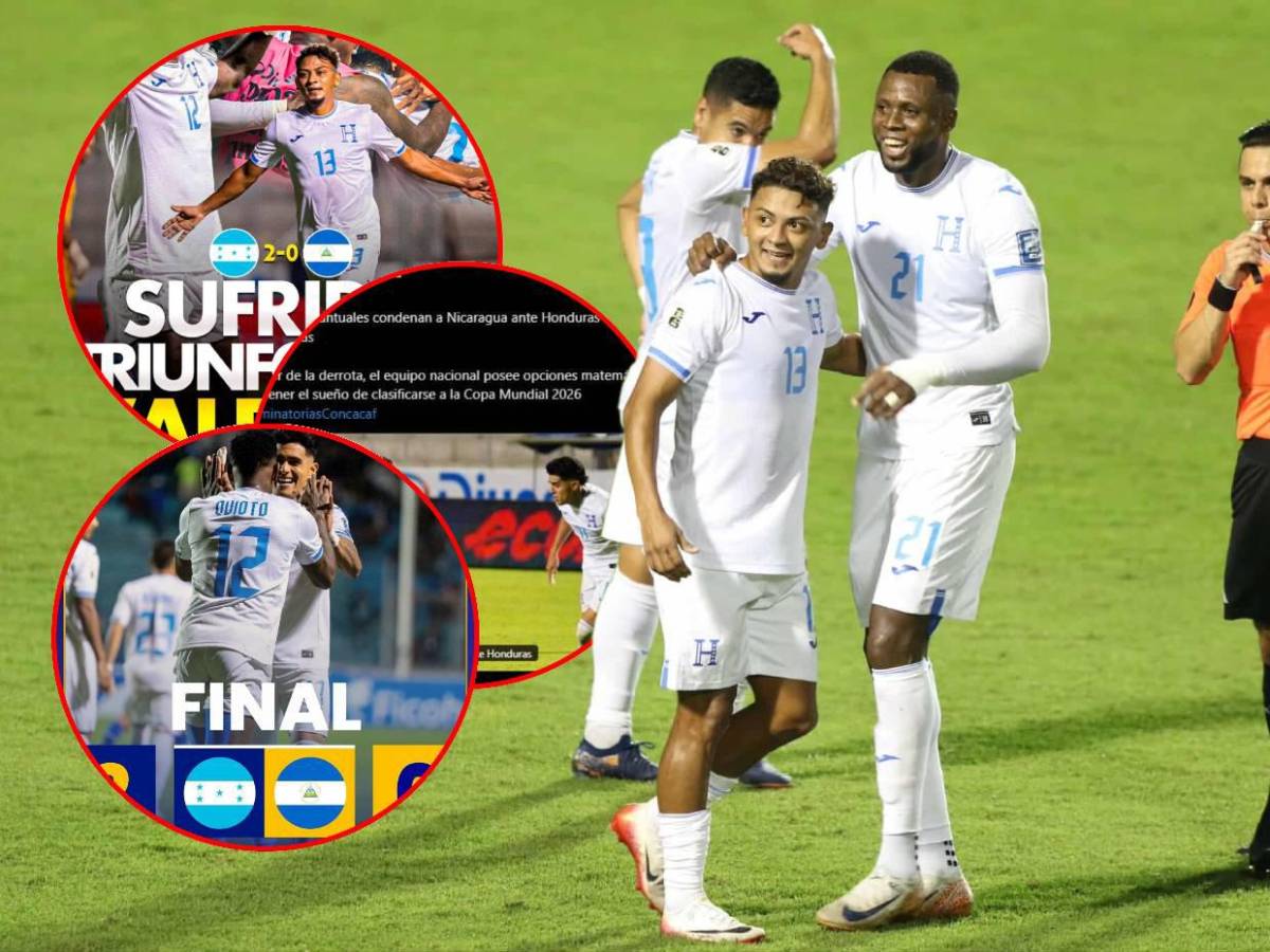 Paso firme Se vale soñar: Reacción de la prensa tras triunfo de Honduras sobre Nicaragua