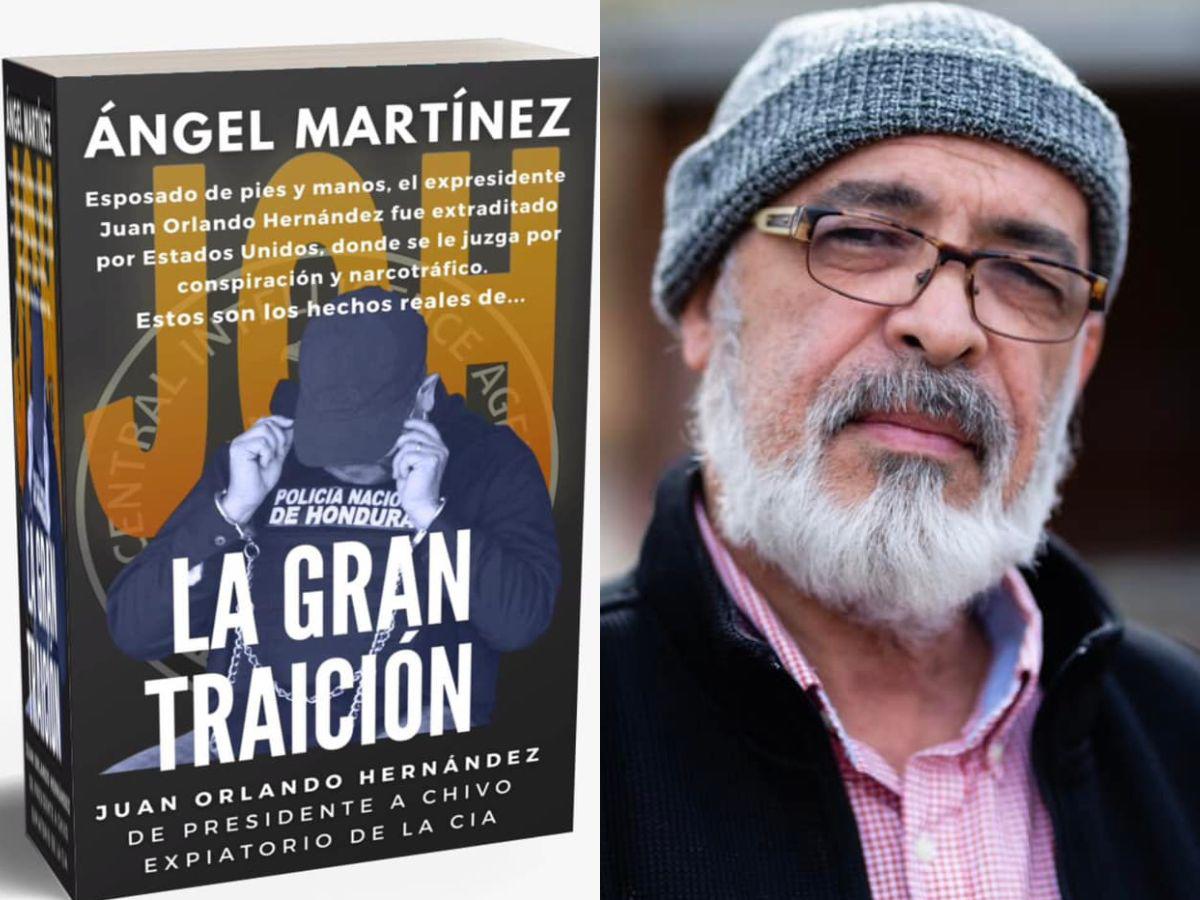 ‘La gran traición’, el libro del escritor y detective dominicano Ángel Martínez sobre el expresidente Juan Orlando Hernández