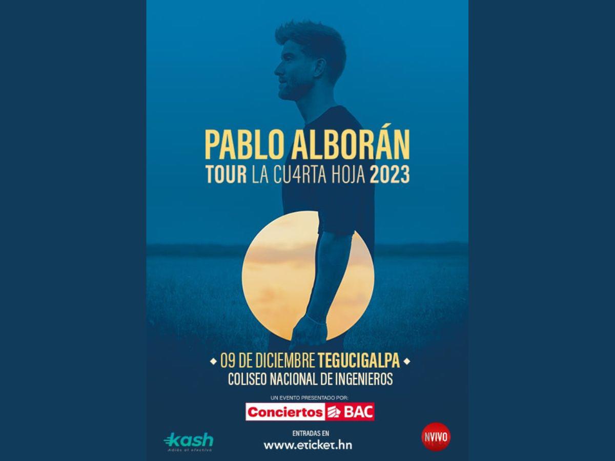 El afiche oficial del concierto de Pablo Alborán en Tegucigalpa, Honduras.