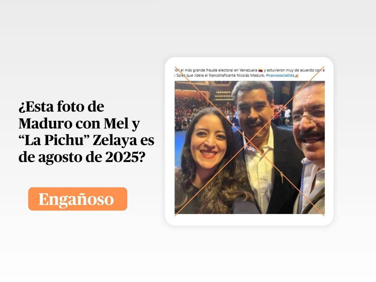 Foto de Maduro con Mel y “La Pichu” Zelaya es de 2023, no de 2025