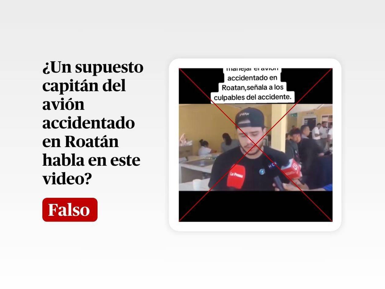 En este video habla un pasajero de otro vuelo, no un supuesto capitán del avión accidentado en Roatán