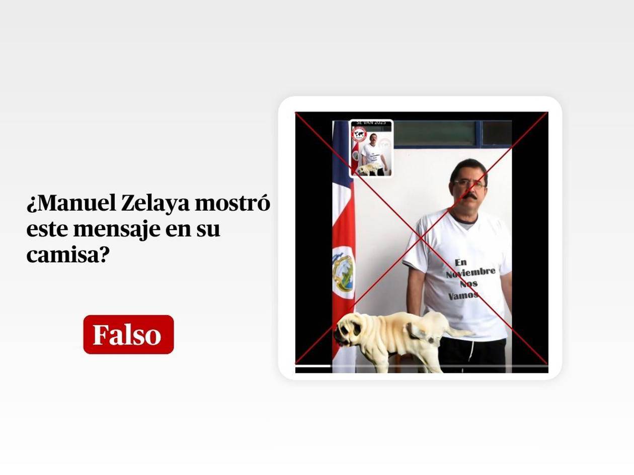 Es un montaje la imagen de Manuel Zelaya con la camisa “En Noviembre Nos Vamos”