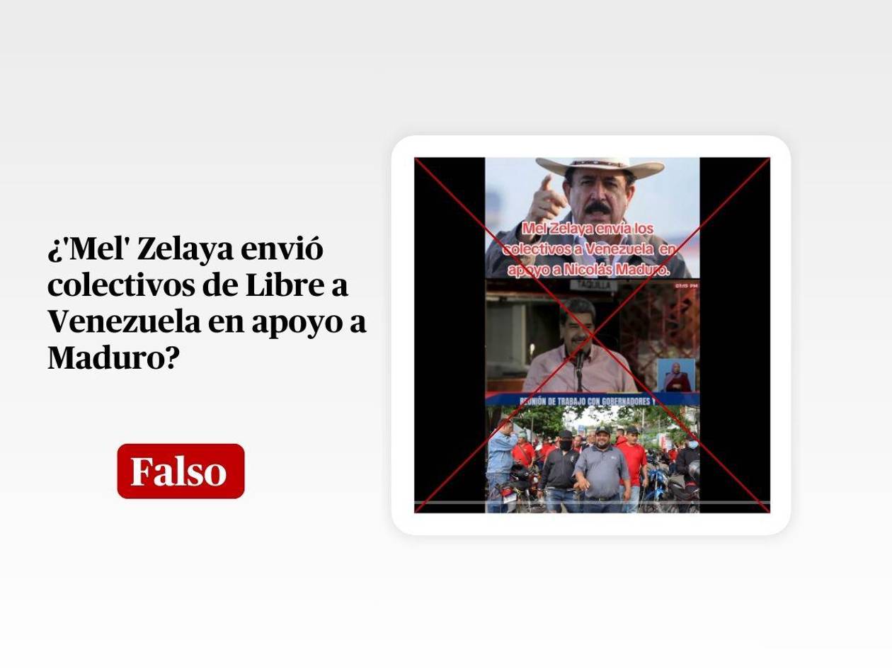 Nada prueba que Mel Zelaya envió colectivos de Libre a Venezuela para apoyar a Maduro
