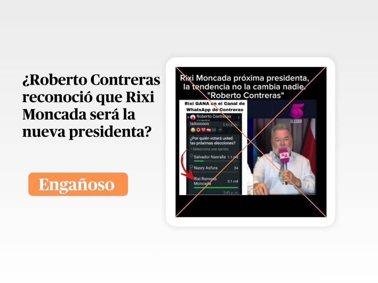 Video de Roberto Contreras en el que afirma que Rixi Moncada es la próxima presidenta fue sacado de contexto