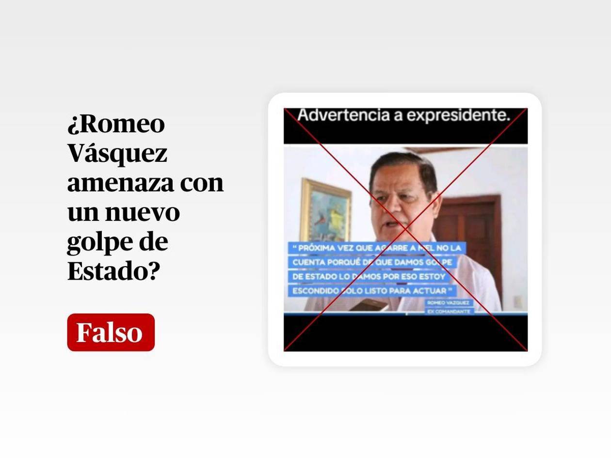 Falsa la cita de Romeo Vásquez sobre amenaza de un nuevo golpe de Estado