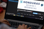 Los hondureños crearon una página en Facebook donde denuncias los casos de estafas electrónicas. Muchas denuncias también fueron interpuestas en los entes del Estado, pero siguen sin ser resueltos.