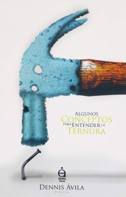 Dennis ávila, un poeta catracho en el país de la infancia