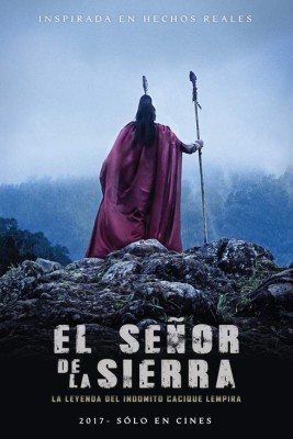 La epopeya de Lempira rumbo a la pantalla grande con 'El señor de la sierra”