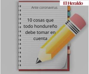 Los hondureños debe acatar las medidas para evitar la propagación del coronavirus que ya ha dejado miles de muertos en el mundo. Foto: EL HERALDO.