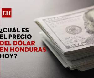 Dólar en Honduras: este es su precio para la compra y venta el lunes 10 de agosto.