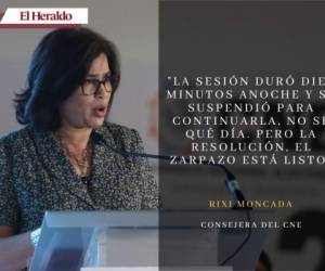 La consejera secretaria del Consejo Nacional Electoral (CNE), Rixi Moncada, dijo este miércoles que no fue convocada a la sesión en la que se votó en contra de la inscripción de Roberto Contreras por la alcaldía de San Pedro Sula y además, denunció la serie de irregularidades en las que se incurrió por parte del ente electoral. Aquí sus frases más destacadas.