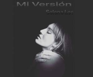 En 'Mi Versión', Selena Lee revela sus más íntimos temores y muestra parte del difícil camino que atravesó.