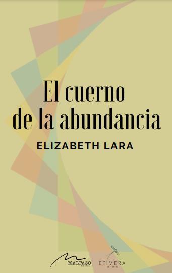 Elizabeth Lara: El cuerno de la abundancia