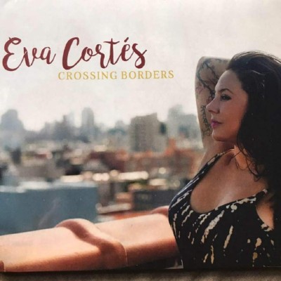 Crossing Borders, el nuevo disco de Eva Cortés