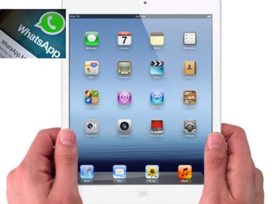 WhatsApp para iPad está más cerca de ser oficial ¿Y en Android?&nbsp;&nbsp;