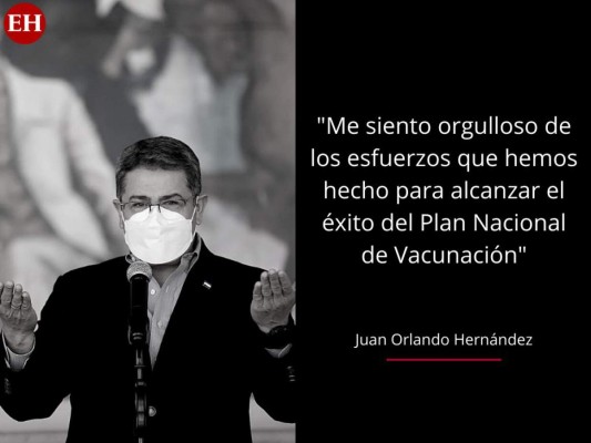 10 frases de JOH sobre vacunación contra el covid-19 en Honduras