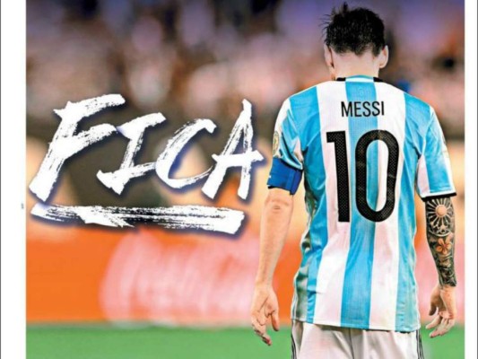 'Quedate”, le pide diario brasileño con 100 por ciento de ironía a Messi