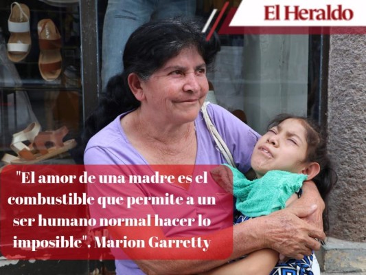 Emotivas frases que rinden homenaje a las madres hondureñas, símbolo de lucha y amor