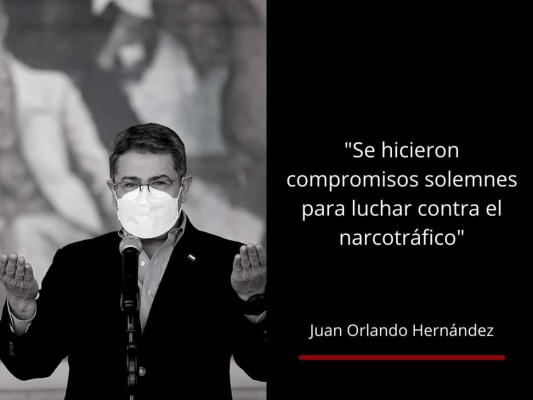 Las frases de JOH al brindar informe de su lucha contra el narcotráfico
