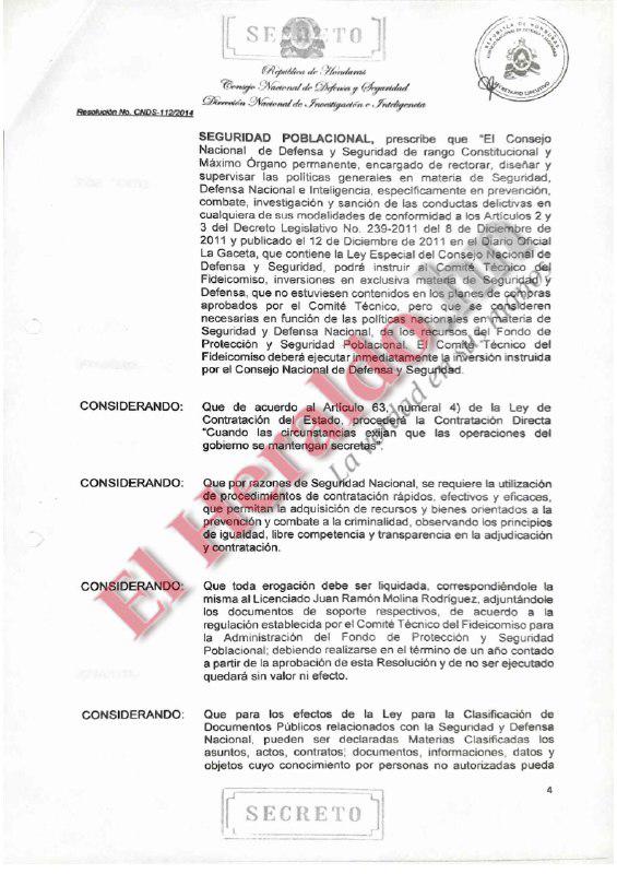 A través de ella se ordena al coordinador de la Tasa de Seguridad que coordine la construcción del proyecto del hangar presentado por la Fuerza Aérea Hondureña.