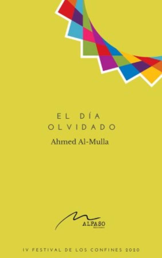 El día olvidado - Ahmed Al-Mulla