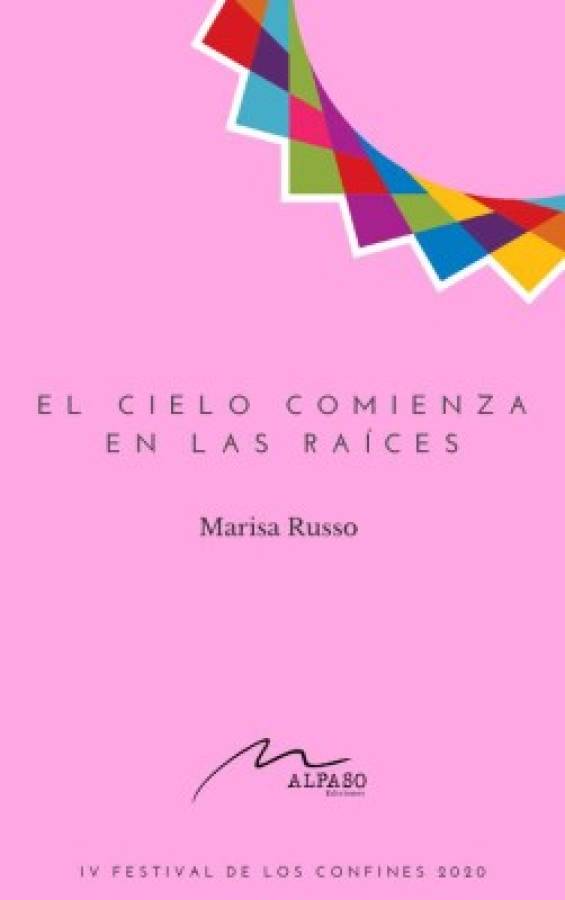 El cielo comienza en las raíces - Marisa Russo