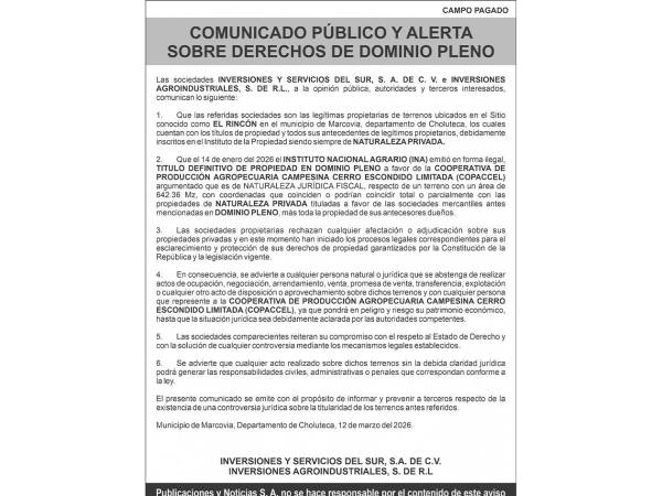 Las sociedades propietarias de terrenos en el sitio El Rincón, municipio de Marcovia, emitieron un comunicado público para informar sobre una controversia legal relacionada con la titularidad de las propiedades.