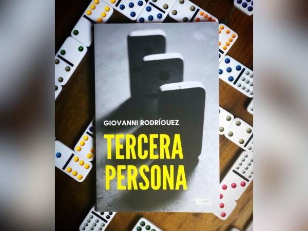 “Tercera persona”, de Giovanni Rodríguez, es una lectura que desdibuja las fronteras entre ficción y realidad.