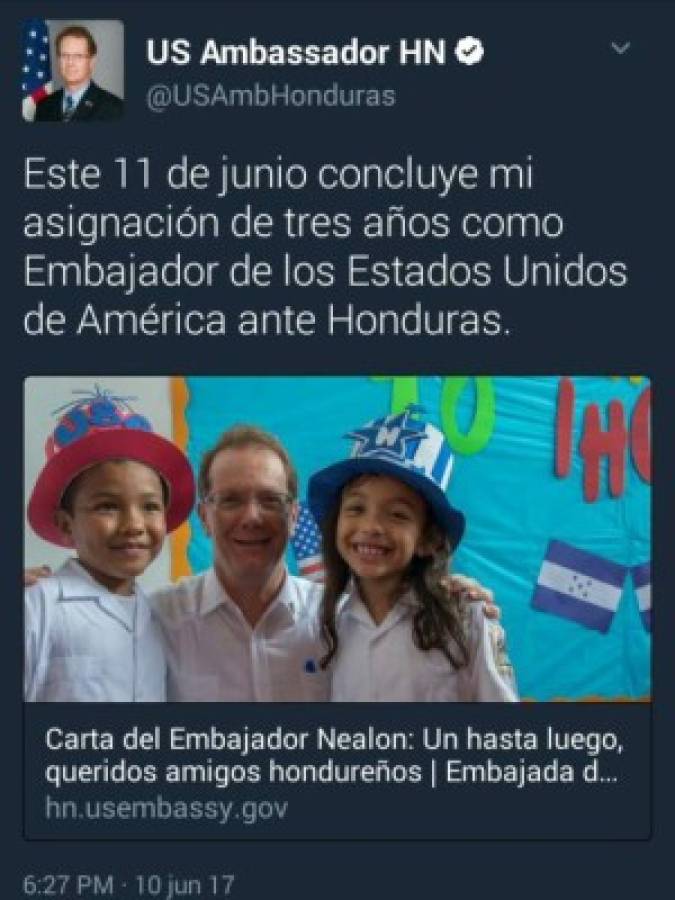 Uno de los tuits del embajador Nealon al despedirse de Honduras. (Foto: El Heraldo Honduras/ Noticias de Honduras)