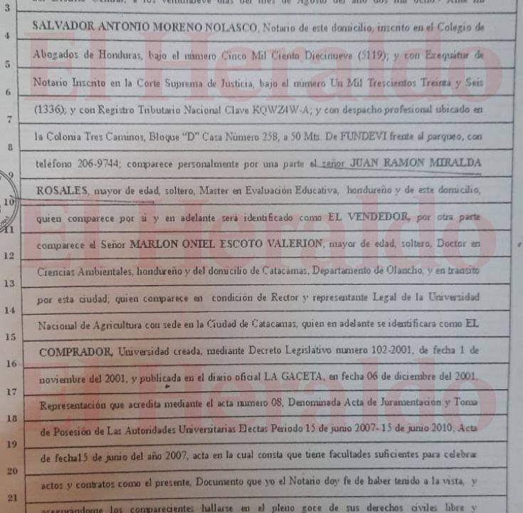 El postulante Juan Ramón Miralda quien sería la persona electa para representar al Congreso Nacional en la comisión de concurso y acompañamiento a la Unag, también aparece como vendedor de un terreno de una hectárea a la universidad por un valor de 1,945,300 lempiras.