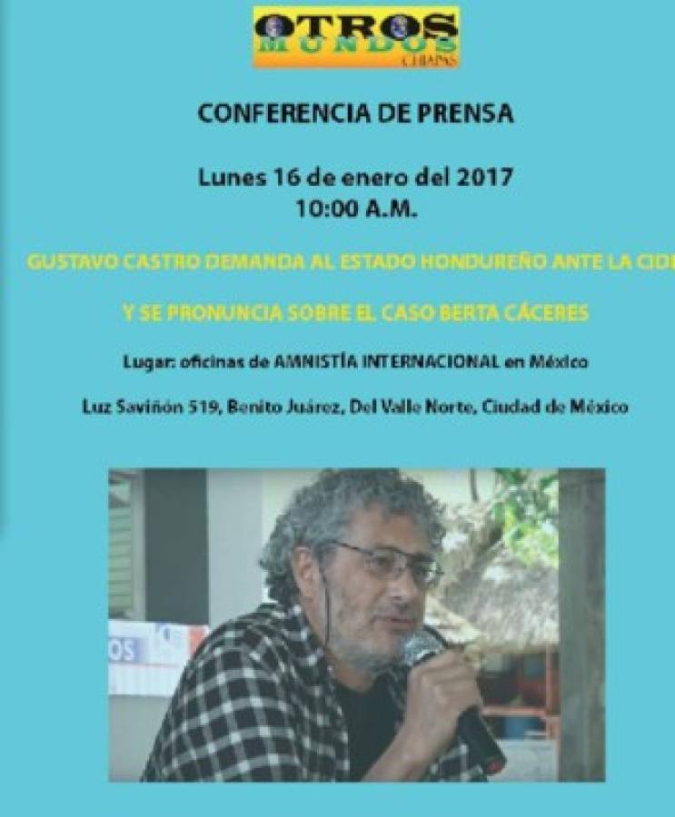 Gustavo Castro, testigo del crimen de Berta Cáceres, demanda a Honduras