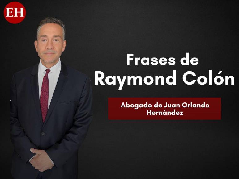 Esto dijo Raymond Colón, abogado de JOH, antes de marcharse de Honduras